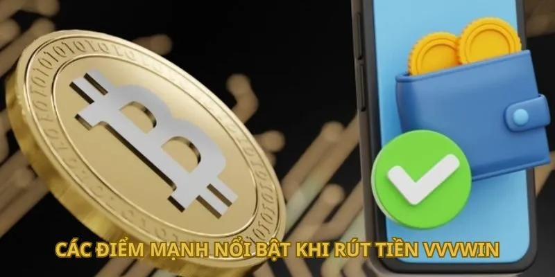 cac-diem-manh-noi-bat-khi-rut-tien-vvvwin